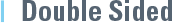 double-sided
