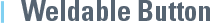 weldable-button